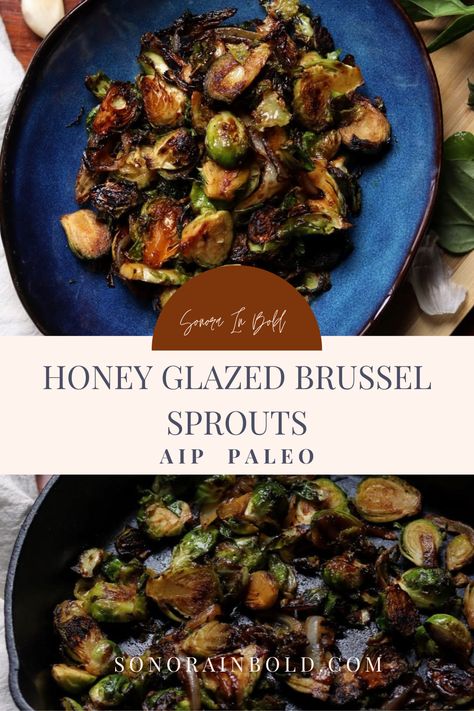 Aip Brussels Sprouts, Aip Sides Dishes, Aip Thanksgiving Sides, Paleo Sides Dishes, Aip Side Dishes, Honey Glazed Brussel Sprouts, Aip Thanksgiving Recipes, Paleo Brussel Sprouts, Glazed Brussel Sprouts