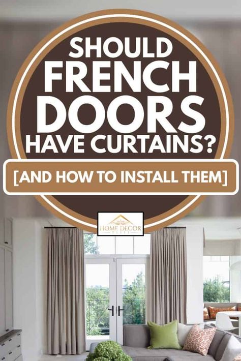 Doors In Living Room, Curtains For French Doors, Cosy Living Room Decor, French Door Decor, French Doors Living Room, French Door Window Treatments, Blinds For French Doors, Dining Room Window Treatments, Dining Room Window