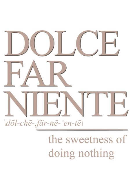 DOLCE Far Niente ITALY Set of 3 Prints 15 Bonus Italy Themed - Etsy Il Dolce Far Niente Aesthetic, Dolce Far Niente Quote, Dolce Far Niente Wallpaper, Dolce Far Niente Aesthetic, Dolce Far Niente Tattoo, Vision Board Pics, Dolce Far Niente, Cognitive Therapy, Unique Words Definitions