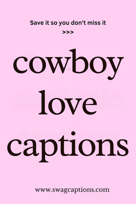 Looking for the perfect words to capture your country romance? Check out these heartfelt Cowboy Love Captions that are sure to add a little western charm to your posts. From sweet cowboy quotes to rugged rodeo romance sayings, find the perfect caption for your next Instagram post, whether you're sharing love, laughter, or life on the ranch! Cowboy Love Quotes For Him, Loving A Cowboy Quotes, Cowboy Boyfriend Quotes, Southern Love Quotes, Western Couple Captions Instagram, Western Couple Captions, Country Wedding Quotes, Western Instagram Bios, Country Love Captions