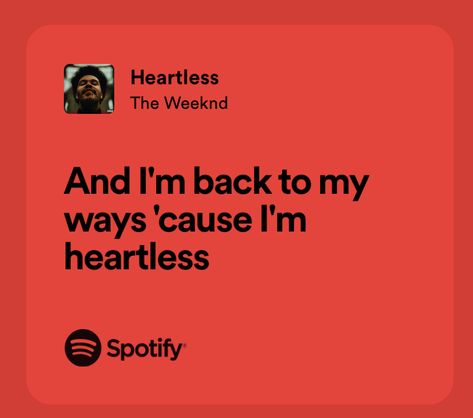 hearless - the weekend Weekend Aesthetic Quotes, The Weekend Spotify Lyrics, The Weekend Quotes Lyrics, The Weekend Lyric, The Weekend Lyrics Quotes, Weekend Song Lyrics, The Weekend Song, The Weekend Lyrics, Weekend Lyrics