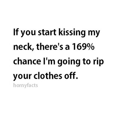 When He Kisses Your Neck, Off Quotes, Kiss My Neck, Love And Lust, Dirty Mind, How I Feel, Kiss Me, Dating Site, When He