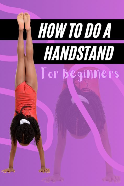 Gymnastics Stretches For Beginners, Gymnastic Drills For Beginners, Learn To Do A Handstand, Handstand Training For Beginners, Handstands For Beginners, Hand Stands For Beginners, Handstand Drills For Beginners, Beginner Tumbling Drills, How To Do Handstand