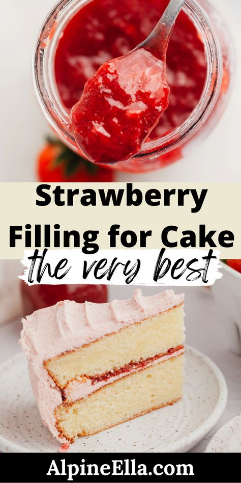 Strawberry Cheesecake Filling For Cake, Pie, Strawberry Simple Syrup For Cake, Strawberry Cake Fillings, Strawberry Peach Cake Filling, Strawberry Preserves Cake Filling, Berry Sauce For Cake, Strawberry Fresh Cream Cake, Layered Cake Filling Recipes