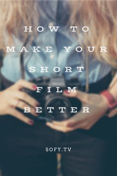 How to Make Your Short Film Better - Sofy.tv - Blog  How to Make Your Short Film Better - Sofy.tv - Blog | filmmaking diy | filmmaking tips | diy filmmaking | storytelling ideas | #filmmaking Storytelling Ideas, Filmmaking Ideas, Smartphone Filmmaking, Filmmaking Tips, Film Tips, Filmmaking Inspiration, Documentary Filmmaking, Film Equipment, Filmmaking Cinematography