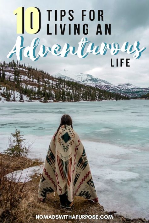 10 Tips For Living A More Adventurous Life • Nomads With A Purpose Adventurous Life, Hanalei Bay, Full Time Rv, Lake Powell, Slow Travel, Travel Hiking, Tree Hugger, Overcoming Fear, Best Hikes