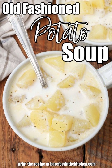 Old Fashioned Potato Soup Grandma's Homemade Potato Soup, Broth Potato Soup, Old Fashion Potato Soup, Homemade Potato Soup Easy, Potato Soup Southern, Classic Potato Soup, Old Fashioned Potato Soup, Homemade Potato Soup, Bean And Vegetable Soup