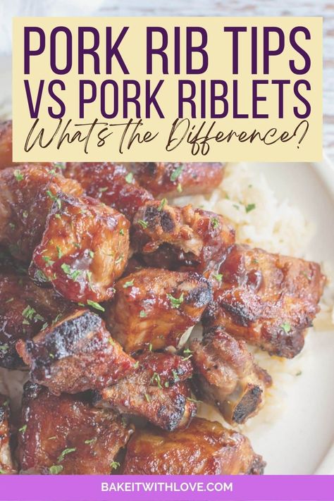 Pork rib tips vs riblets pin with text header over image of bbq baked pork rib tips. Ribs Tips Recipes, Smoked Riblets Recipe, Pork Riblets Recipe Oven, Pork Riblets Crockpot, Pork Rib Tips Recipe, Rib Tips Recipe, Pork Rib Tips, Pork Riblets Recipe, Pork Rib Marinade