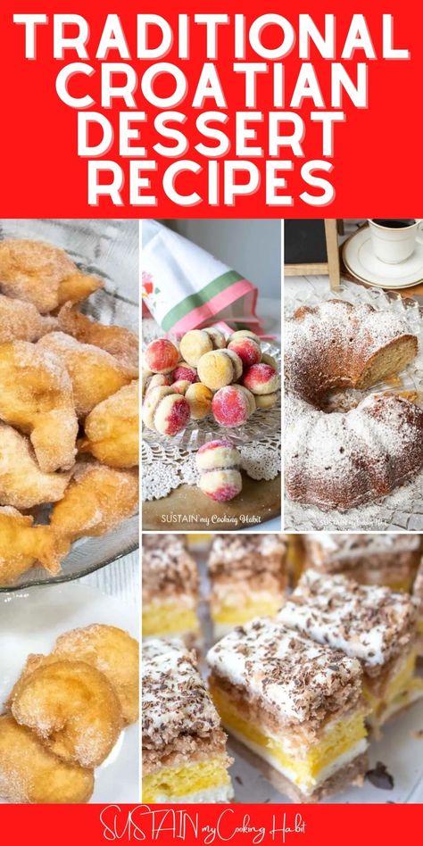 20 Must Try Traditional Croatian Dessert Recipes - Sustain My Cooking Habit Croation Recipes Desserts, Croatian Desserts In English, Croatian Cakes In English, Croatian Cookies Recipes, Croatian Cookies Christmas, Bosnian Desserts Recipes, Croatian Recipes Traditional, Croatian Cake Recipes, Croatian Dessert Recipes