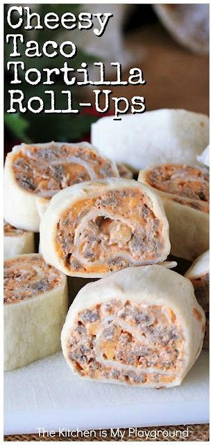 Cheesy Taco Tortilla Roll-Ups ~ Loaded with creamy, cheesy ground beef taco filling that's oh so tasty, these little bites deliver up great flavor, offer make-ahead convenience, & are easy to make, too. They're just perfect for game day nibbles, a make-ahead lunch, or after-school snacking. www.thekitchenismyplayground.com Mexican Tortillas, Taco Tortilla, Taco Roll, Beef Appetizers, Tortilla Pinwheels, Cheesy Ground Beef, Ground Beef Taco, Taco Filling, Pinwheel Appetizers