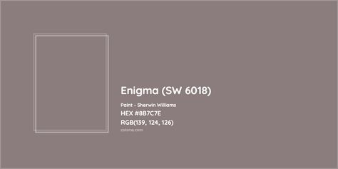 HEX #8B7C7E Enigma (SW 6018) Paint Sherwin Williams - Color Code Enigma Sherwin Williams, Sherwin Williams Enigma, Poised Taupe, Munsell Color System, Sherman Williams, Analogous Color Scheme, Paint Color Codes, Rgb Color Wheel, Monochromatic Color Palette