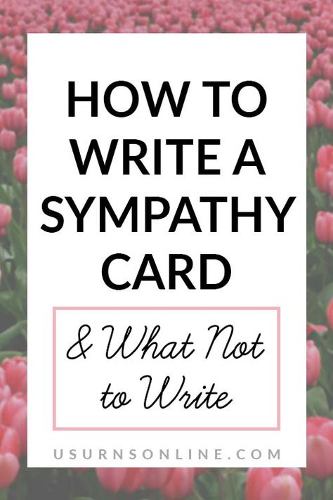 What to Write in a Sympathy Card: 50 Easy & Inspired Ideas » Urns | Online Cards Handmade Sympathy, Ideas For Sympathy Cards, Free Sympathy Cards, With Sympathy Cards Handmade, Things To Write In A Sympathy Card, What To Write In A Sympathy Card Simple, What To Write In Sympathy Cards, Words Of Sympathy For A Friend, How To Sign A Sympathy Card