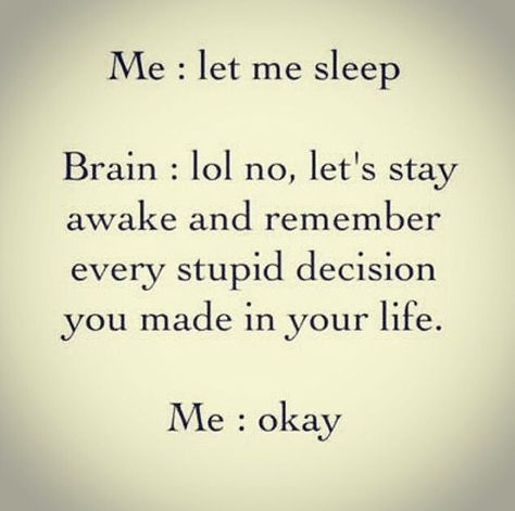 Cant sleep - OMG!!! My life story!   My fellow insomniacs...tell me you relate! Let Me Sleep, Stay Awake, Bohol, How To Stay Awake, Bones Funny, The Words, Wise Words, Favorite Quotes