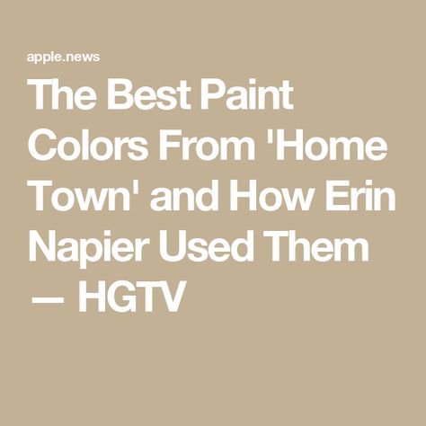 The Best Paint Colors From 'Home Town' and How Erin Napier Used Them — HGTV Hometown Paint Colors, Erin Napier Paint Colors, Erin Napier Decorating Style, Home Town Hgtv Pictures, Hometown Hgtv, Hgtv Paint Colors, Home Town Hgtv, Erin Napier, Basement Plans