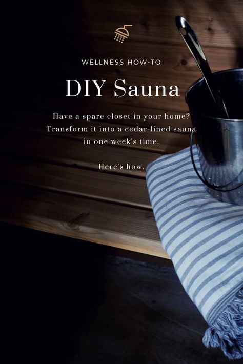 Wellness How-To: Turn Your Spare Closet Into a DIY Sauna Sauna Quotes, Sauna Tips, Earthy Office, Dining Room Conversion, Basement Sauna, Concrete Room, Diy Home Spa, Sauna Health Benefits, Luxury Pools Indoor