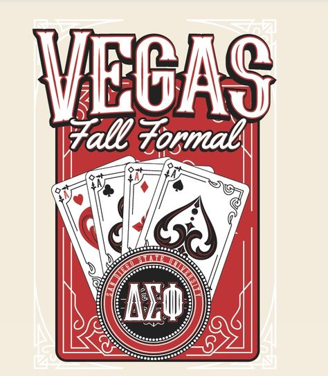 Frat Shirts Design, Vegas Graphic Design, Class Tshirt, Sisterhood Ideas, Formal Shirt Design, Ring Dunk, Formal Coolers, Frat Formal, Fraternity Shirt Design