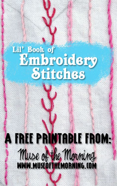 Lil' Printable Book of Embroidery Stitches from Muse of the Morning - now updated with better designs!! Embroidery Stitch Book, Free Embroidery Patterns Machine, Bird Embroidery Pattern, Hand Embroidery Patterns Free, New Embroidery Designs, Stitch Guide, Embroidery Stitch, Redwork Embroidery, Basic Embroidery Stitches