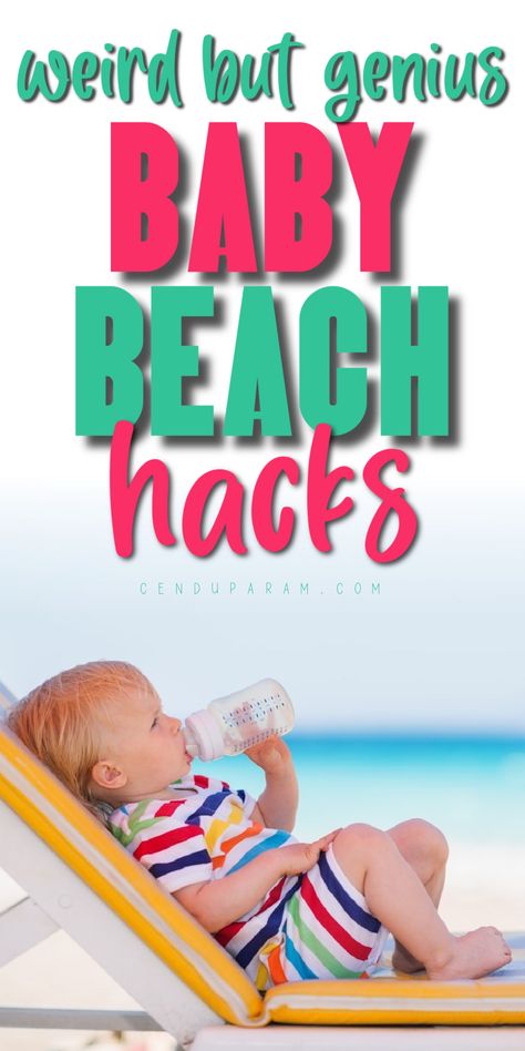 Toddler Beach Packing List, Baby Beach Tips, Beach Trip Tips, Baby Beach Essentials, Baby Beach Gear, Beach Trip Packing, Beach Life Hacks, Beach Vacation Tips, Beach Packing List