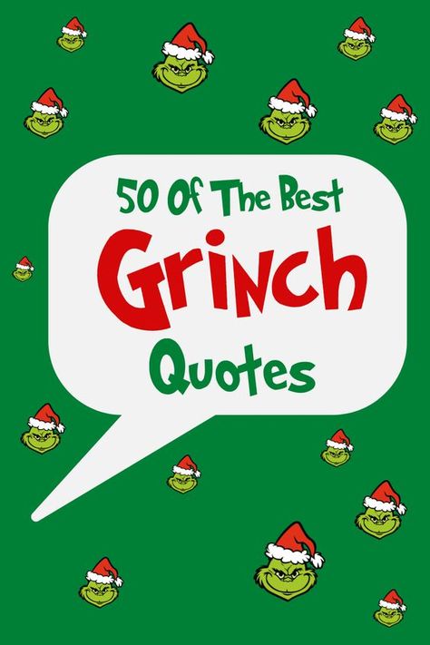 50 of the Best Quotes from 'How the Grinch Stole Christmas' Movie. Iconic & memeroble Quotes from The Grinch, DR. Seuss nd Cindy Lou Who. Christmas Quotes The Grinch, Mr Grinch Quotes, Grinch Quites, The The The The Grinch, Grinch Christmas Sayings And Quotes, The Grinch Sayings Quotes, Who Houses Grinch, Grinch Themed Ornaments, Grinch Christmas Quotes Funny