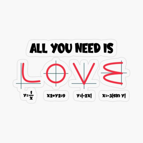 Mathematics Stickers, Types Of Love Language, Funny Stick Figures, Mind Map Design, Math Valentines, Math Quotes, Sticker Design Inspiration, Love Hoodie, Math Jokes