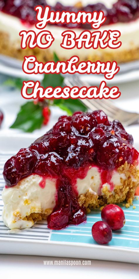 This luscious No-Bake Cranberry Cheesecake recipe is so easy to make and so scrumptious! No need to use any gelatin yet it firms up nicely. Use the tasty from scratch cranberry sauce recipe included or your left-over from Thanksgiving. Perfect holiday dessert! Cranberry Sauce For Cheesecake, Cranberry Sauce Baking Recipes, Christmas Dessert Cranberry, Cranberry Topping For Cheesecake, Easy Holiday Cheesecake, No Bake Cranberry Cheesecake Recipes, Cranberry No Bake Cheesecake, Cranberry Sauce Dessert Recipes, Christmas Cranberry Cheesecake