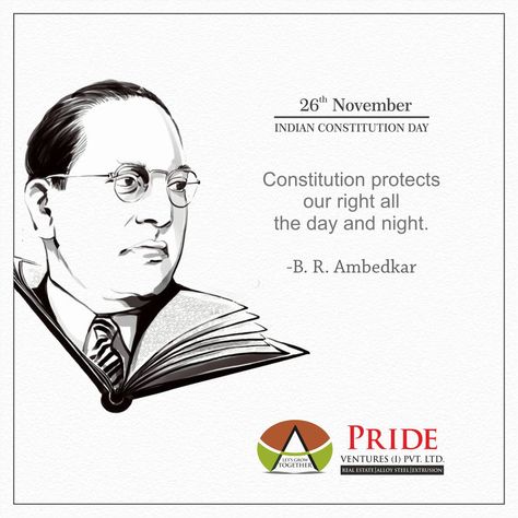 #IndianConstitutionDay  Constitution protects our right all the day and night.  - B. R. Ambedkar  #ConstitutionDay #PrideGroup Republic Day Ambedkar Quotes, Slogan On Constitution Day, Constitution Of India Quotes, Constitution Day Dr Ambedkar, Happy Constitution Day India, Indian Constitution Book Image, Savidhan Day Ambedkar, Savidhan Day, Constitution Of India Drawing