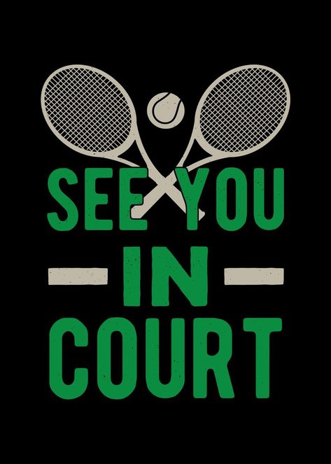 'Funny Tennis Quote' Poster, picture, metal print, paint by Visualz | Displate Tennis Senior Pictures, Tennis Quotes Funny, Tennis Lifestyle, Tennis Pictures, Tennis Posters, Tennis Art, Tennis Aesthetic, Tennis Lessons, Tennis Quotes