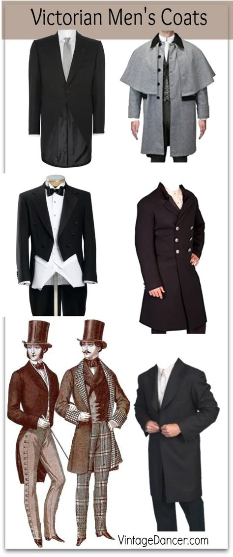 Victorian men's coats: Tailcoat, morning coat, great coat, frock coat, and sacks. At VintageDancer.com/Victorian Edwardian Man Fashion, Victorian Era Clothes Men, Victorian Style Outfits Men, Morning Coat Men, Historical Outfits Men, Victorian Men’s Fashion, Victorian Era Mens Fashion, Male Victorian Clothing, Victorian Era Men