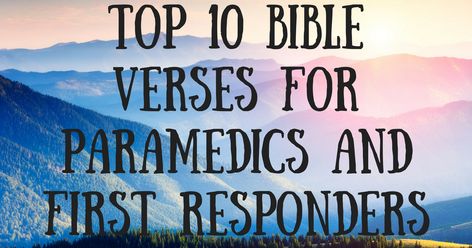 If you enjoyed these top 10 Bible verses for paramedics and first responders, please share them with someone who might appreciate what these men and women do to save lives. Thank You First Responders Quotes, Gifts For Emt, Gifts For Paramedics, Prayers For First Responders, Paramedic Quotes Inspirational, Paramedic Gift Ideas, Ems Week Quotes, Ems Quotes Inspirational, First Responders Appreciation Quotes