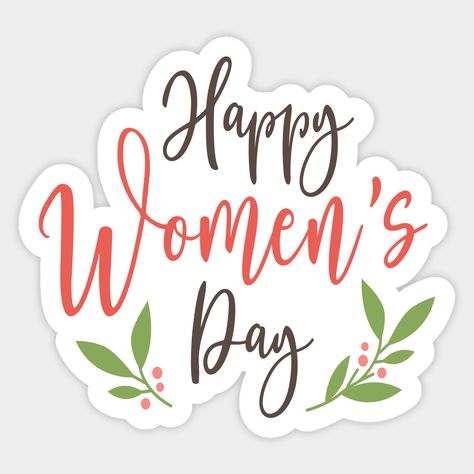 Happy Women's Day Slogan, Happy Women's Day Stickers, Internation Women's Day, Happy Womans Day Pictures Photo Ideas, Happy Womens Day Card Design, Happy International Womens Day Card, 8 March Women's Day Ideas Gift, Happy Woman Day Design, Happy Women Day Poster Design