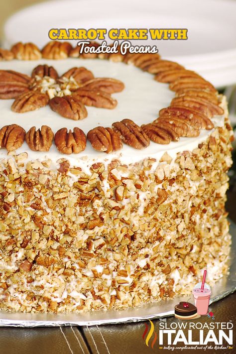 The Best Ever Carrot Cake with Toasted Pecans Best Ever Carrot Cake, Cinnamon Carrots, Cheesecake Frosting, The Slow Roasted Italian, Best Carrot Cake, Kolaci I Torte, Pecan Cake, Carrot Cake Recipe, Thanksgiving Desserts