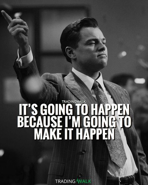 Believe and make it happen... Want to be a forex trader and become a millionaire? Make it happen! Want to invest in the stock market and become the next Warren Buffett? Believe and make it happen! Forex Trader, Gentleman Quotes, Trading Quotes, 20th Quote, Never Stop Dreaming, Badass Quotes, Successful People, Great Quotes, Wisdom Quotes