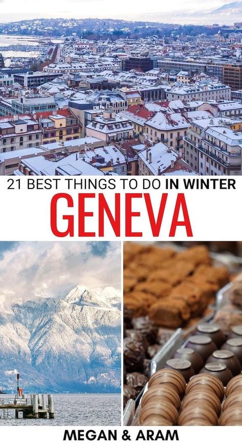 21 Festive Things to Do in Geneva in Winter (+ Seasonal Tips!) Geneva Winter, Geneva France, Winter In Switzerland, Switzerland Travel Winter, Things To Do In Geneva, Things To Do In Switzerland, Switzerland In Winter, Switzerland Geneva, Best Winter Destinations