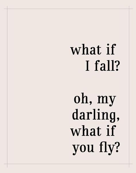 Vulnerability Quotes, Projects Around The House, What If You Fly, 20th Quote, Find Money, Great Week, Change Quotes, Back Patio, Fashion Quotes