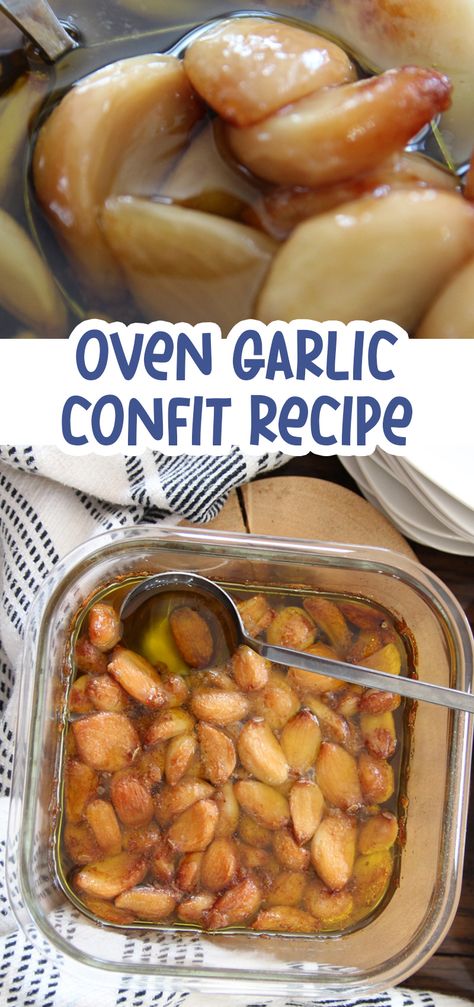 Garlic Confit in the Oven Recipe Smoked Garlic Confit, Confit Garlic Oven, Garlic Confit Recipes Oven, Roasted Garlic Recipes Dinners, Garlic Confit Butter, Garlic Confit Oven, Roast Garlic In Oven, Garlic Confit Recipes, Roasted Garlic Confit