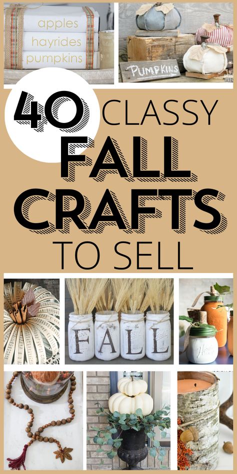 Fall Craft Fair Ideas To Make And Sell, Home Decor Items To Make And Sell, Homemade Fall Crafts, Diy Craft Projects To Sell, Craft Ideas That Sell Well, Vintage Craft Ideas Diy Projects, Quick Fall Crafts To Sell, Fall Craft Day Ideas, New Fall Crafts For 2024