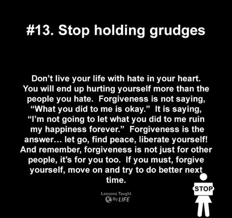 Stop holding grudges Stop Holding Grudges Quotes, Quotes About Holding Grudges, Holding Grudges Quotes Families, Holding A Grudge Quotes, Hold Grudges Quotes, Holding Grudges Quotes, Grudges Quotes, Grudge Quotes, Holding A Grudge