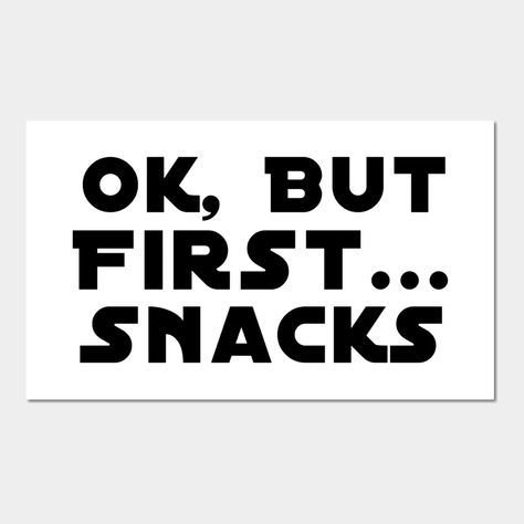 Ok, But First... Snacks Black Text - ok, first, snacks, peanut butter, avocado, breakfast, cupcake, cupcakes, eat, foodie, eating, hungry, pancakes, food, lunch, hangry, brunch, munchies, nachos, funny, humor, jokes, saying, quotes, sarcasm, fun, meme, pizza, donuts, donut, doughnuts, ice cream, sprinkles, chocolate, bake, baking, taco bell, bacon, taco -- Choose from our vast selection of art prints and posters to match with your desired size to make the perfect print or poster. Pick your favor Snack Memes Funny, Food Obsession Quotes, Snack Quotes Funny, Eat Quotes Funny, Eating Food Quotes, Foodie Quotes Funny, Snack Quotes, Banana Quotes, Snacking Quotes