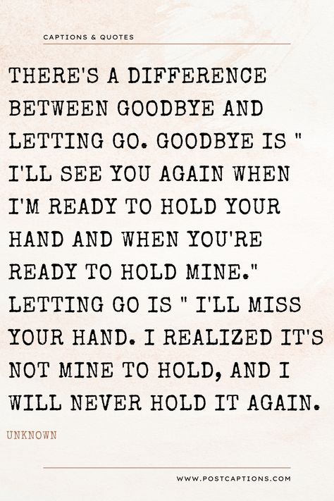 Goodbye Letting Go of Someone You Love Quotes Not Being Able To Say Goodbye Quotes, Letting Someone In Quotes Feelings, Love And Letting Go Quotes, Leaving Her Quotes, Letting Go Of The One You Love, How To Say Goodbye To Someone You Love Letting Go, Love Him But Let Him Go Quotes, I'm Letting You Go, Letting Someone You Love Go Quotes