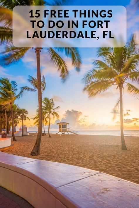 Fort Lauderdale Things To Do, Las Olas Fort Lauderdale, Ft Lauderdale Florida, Florida Parks, Venice Florida, Fort Lauderdale Beach, Cheap Things To Do, Fort Lauderdale Florida, Ft Lauderdale