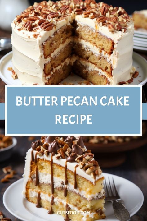 BUTTER PECAN CAKE RECIPE Butter Pecan Cake Recipe, Butter Pecan Cake, Make Butter, Clean Eating Desserts, Flavored Butter, Pecan Cake, Butter Pecan, Toasted Pecans, Round Cake Pans