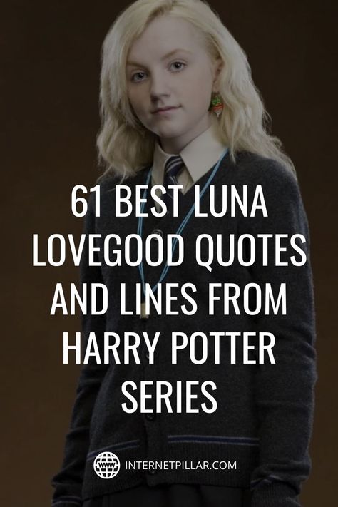 Luna Quotes Harry Potter, Harry Potter Famous Lines, Motivational Quotes From Harry Potter, Harry Potter Quotes Luna Lovegood, Harry Potter Quotes Inspirational Life, Harry Potter Motivational Quotes, Luna Love Good Quotes, Quotes From Harry Potter Books, Harry Potter Lines Book Quotes