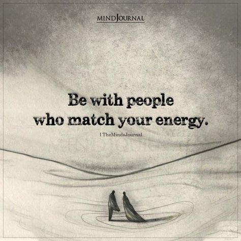 Match Peoples Energy Quotes, Matching Energy Quotes Friendship, Love Energy Quotes, Match Energy Quote, Energy Match, Match My Energy, Matching Energy, Toxic Relationship Quotes, Quotes Toxic