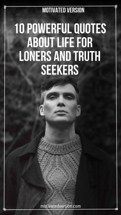 Loner Quotes, Powerful Quotes About Life, Powerful Inspirational Quotes, Mental Toughness, Truth Seeker, Powerful Motivational Quotes, Philosophy Quotes, Men Quotes, Strong Quotes