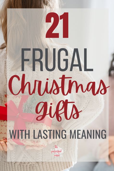 21 Frugal Christmas Gifts with Lasting Meaning - The Purposeful Mom Frugal Christmas Gifts, Christmas Gift Ideas For Him, Practical Christmas Gift, Sewing Christmas Gifts, Meaningful Christmas Gifts, Christmas Gifts For Adults, Frugal Christmas, Inexpensive Christmas Gifts, Diy Christmas Gifts For Family