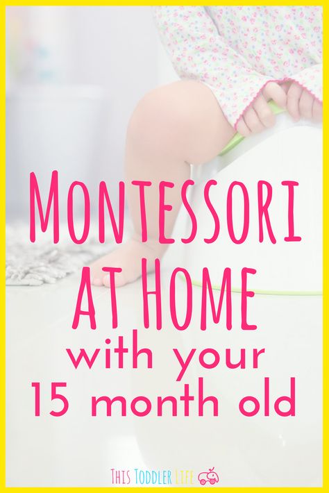 MONTESSORI AT HOME WITH YOUR 15 MONTH OLD - 18 MONTH OLD - This Toddler Life 15 Month Old Activities, Montessori Resources, Elementary Montessori, What Is Montessori, Preschool Montessori, Montessori At Home, Toddler Montessori, Montessori Parenting, Montessori Elementary