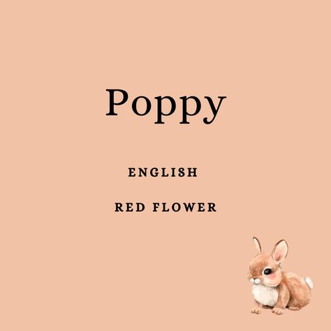 English Baby Names, Beautiful Names, Writing Resources, Baby Name, Girl Names, Baby Names, Poppies