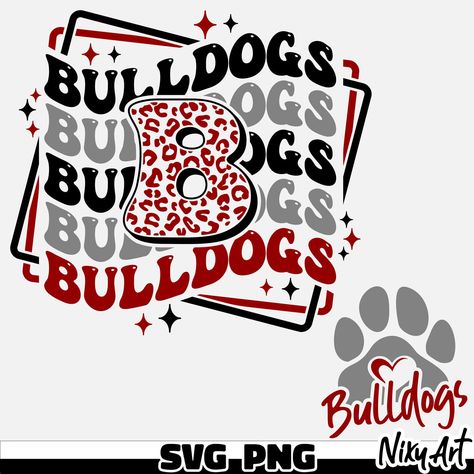 Bulldog Mascot Shirts, Groovy Text, Pride Svg, Bulldog Mascot, Sublimation Ideas Projects Inspiration, Cricut Explore Projects, Bulldog Shirt, Team Mascots, School Logo