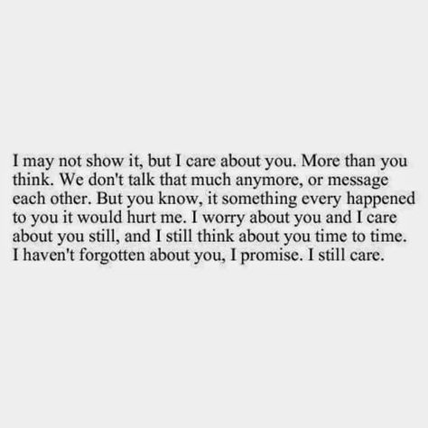 .. Care About You Quotes, About You Quotes, Thinking Of You Quotes, You Dont Love Me, Honest Truth, We Dont Talk, You Quotes, Care Quotes, Daily Inspiration Quotes