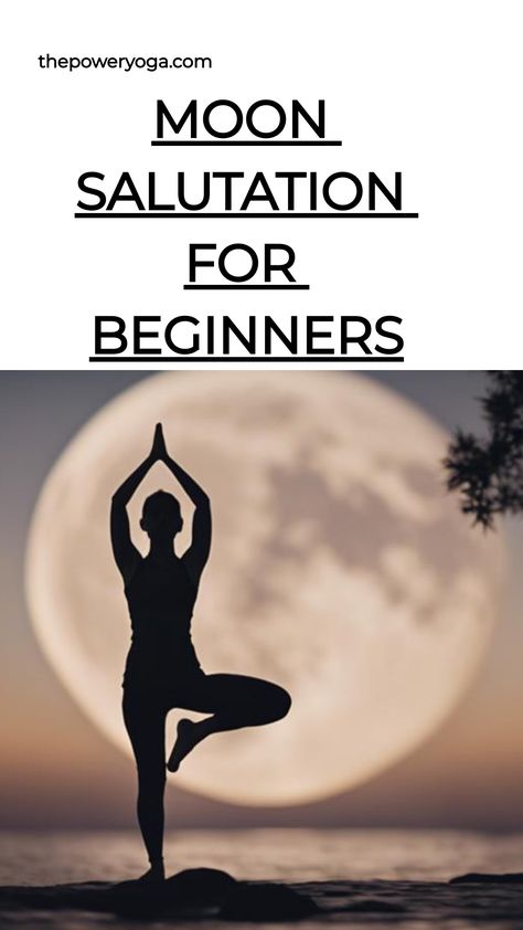 Moon Salutation For Beginners Yoga To Release Tension, 45 Min Yoga Sequence, Mindful Yoga Sequence, Full Moon Yoga Flow, Full Moon Yoga Sequence, Evening Yoga Flow, Moon Yoga Poses, Yoga Flow Sequence Beginners, Moon Salutation Sequence